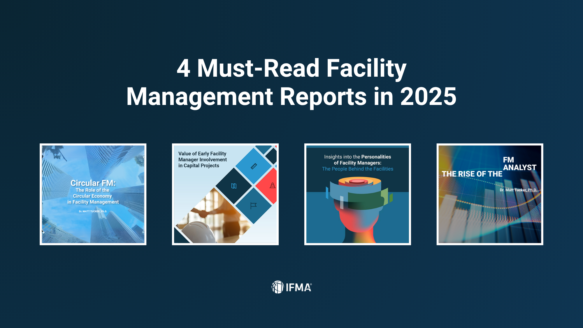 images of top four reports IFMA released in 2025